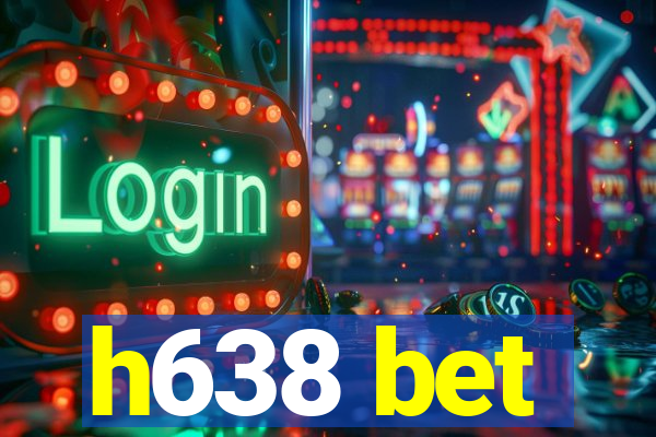 h638 bet